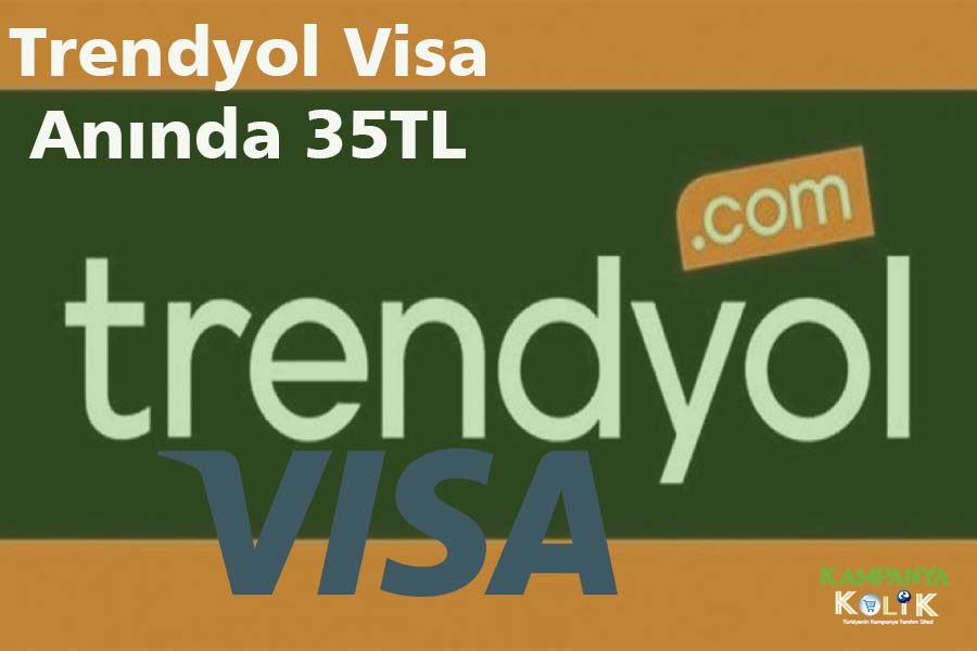 Trendyol Visa anında 35TL İNDİRİM